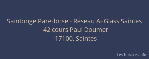 Saintonge Pare-brise - Réseau A+Glass Saintes