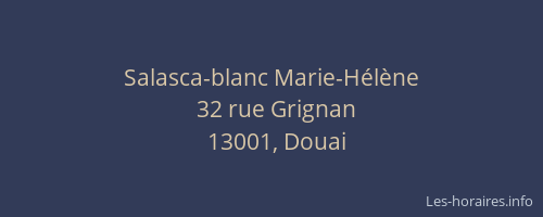 Salasca-blanc Marie-Hélène