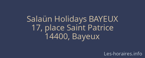Salaün Holidays BAYEUX