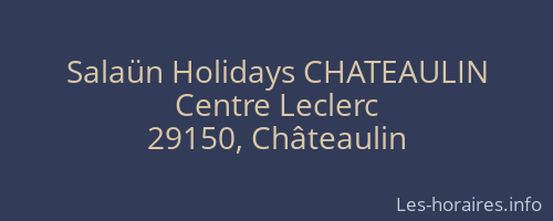 Salaün Holidays CHATEAULIN