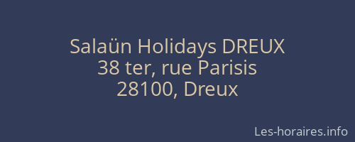 Salaün Holidays DREUX