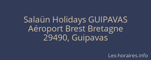 Salaün Holidays GUIPAVAS