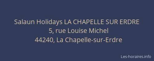 Salaun Holidays LA CHAPELLE SUR ERDRE