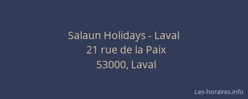 Salaun Holidays - Laval