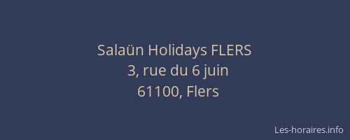 Sala&uuml;n Holidays FLERS