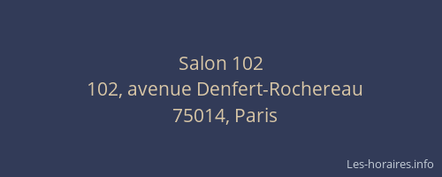 Salon 102