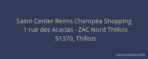 Salon Center Reims Champéa Shopping