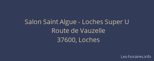 Salon Saint Algue - Loches Super U