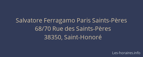 Salvatore Ferragamo Paris Saints-Pères