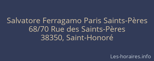 Salvatore Ferragamo Paris Saints-Pères