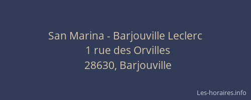 San Marina - Barjouville Leclerc