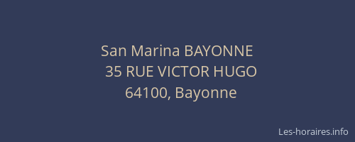 San Marina BAYONNE