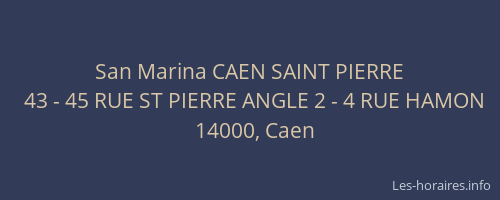 San Marina CAEN SAINT PIERRE