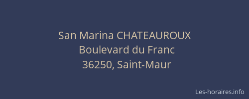 San Marina CHATEAUROUX