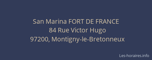San Marina FORT DE FRANCE