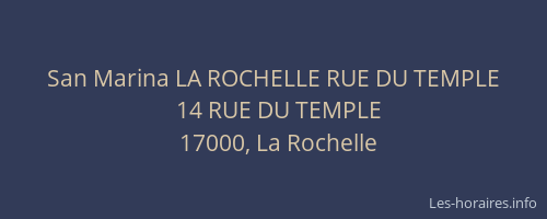 San Marina LA ROCHELLE RUE DU TEMPLE