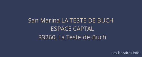 San Marina LA TESTE DE BUCH