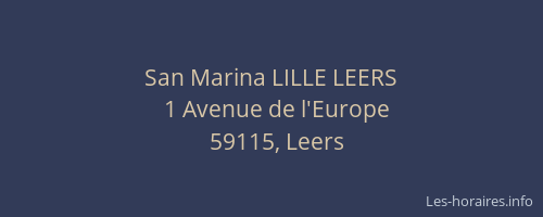 San Marina LILLE LEERS