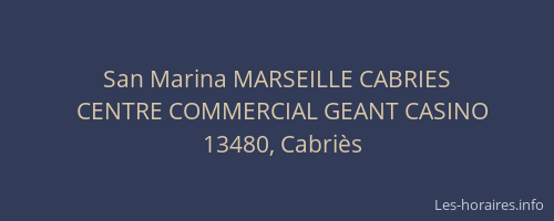 San Marina MARSEILLE CABRIES