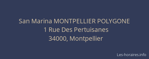 San Marina MONTPELLIER POLYGONE