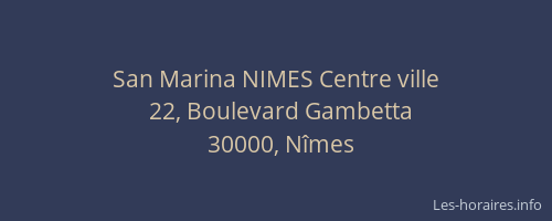 San Marina NIMES Centre ville