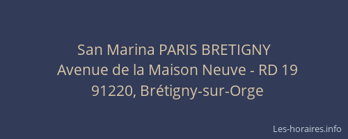 San Marina PARIS BRETIGNY