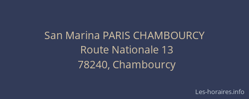 San Marina PARIS CHAMBOURCY