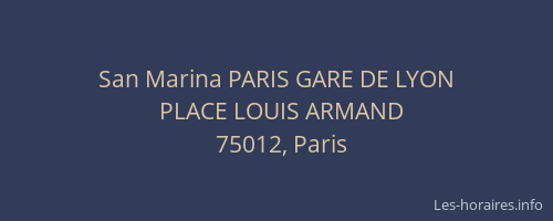 San Marina PARIS GARE DE LYON