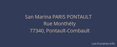 San Marina PARIS PONTAULT