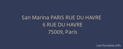 San Marina PARIS RUE DU HAVRE