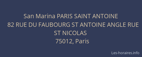 San Marina PARIS SAINT ANTOINE