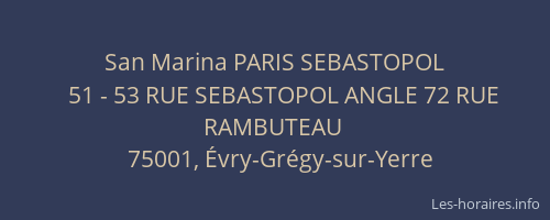 San Marina PARIS SEBASTOPOL
