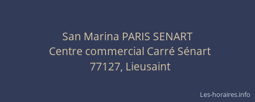 San Marina PARIS SENART