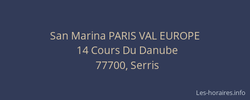 San Marina PARIS VAL EUROPE