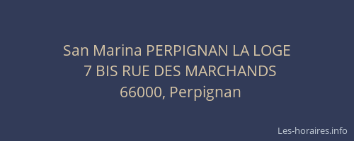 San Marina PERPIGNAN LA LOGE