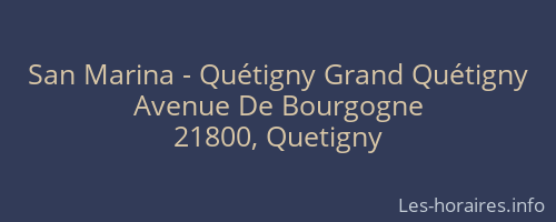 San Marina - Quétigny Grand Quétigny