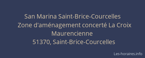 San Marina Saint-Brice-Courcelles