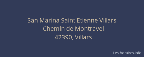 San Marina Saint Etienne Villars