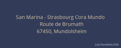 San Marina - Strasbourg Cora Mundo