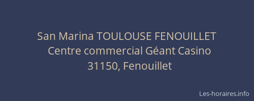 San Marina TOULOUSE FENOUILLET