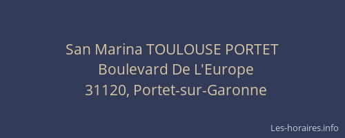 San Marina TOULOUSE PORTET