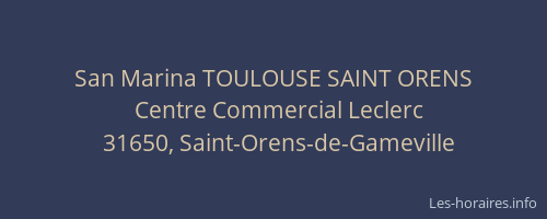 San Marina TOULOUSE SAINT ORENS