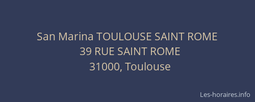 San Marina TOULOUSE SAINT ROME