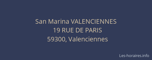 San Marina VALENCIENNES