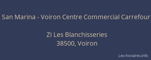 San Marina - Voiron Centre Commercial Carrefour