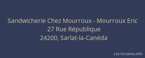 Sandwicherie Chez Mourroux - Mourroux Eric