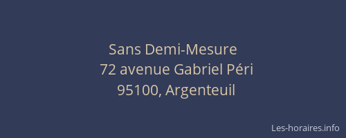 Sans Demi-Mesure