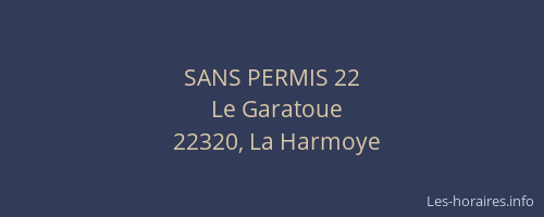 SANS PERMIS 22