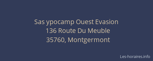 Sas ypocamp Ouest Evasion