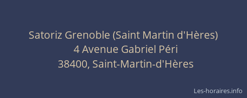 Satoriz Grenoble (Saint Martin d'H&egrave;res)
